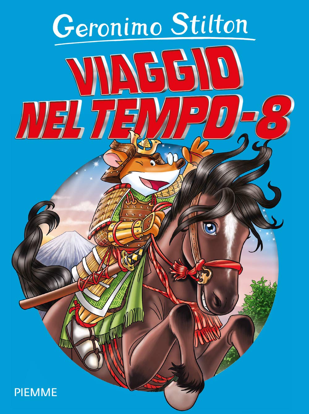 Viaggio nel tempo 8 - Geronimo Stilton - Centroscuola