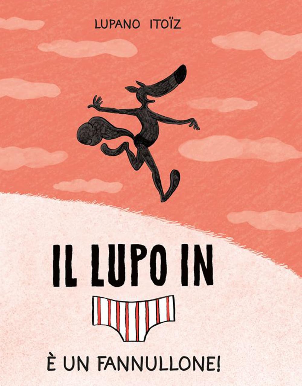 Il lupo in mutanda - È un fannullone! (Vol. 4) - Centroscuola