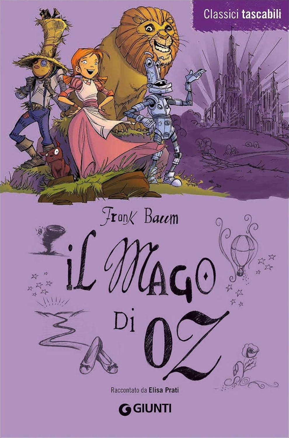 Il Mago di Oz: Raccontato da Elisa Prati - Centroscuola