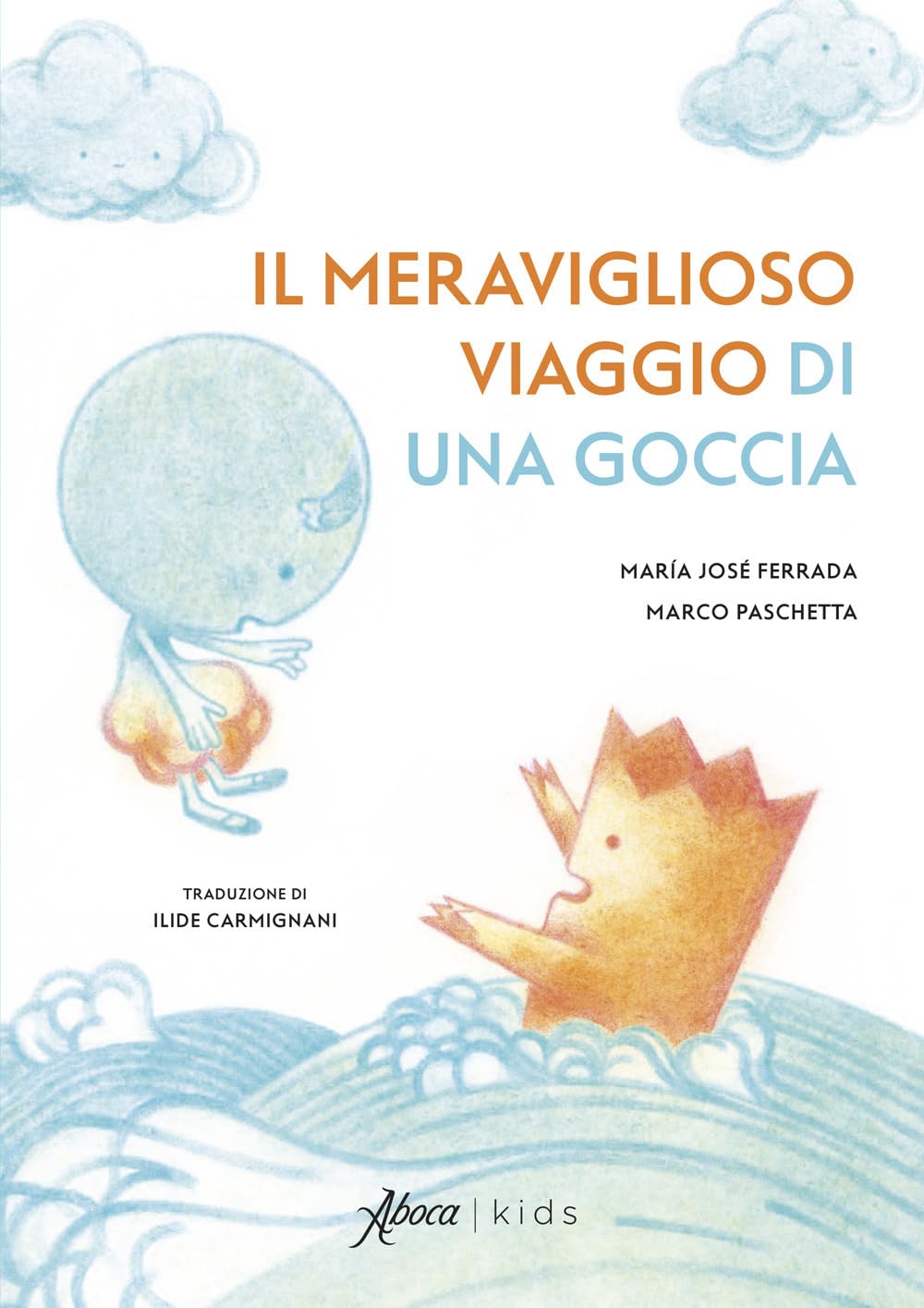 Il meraviglioso viaggio di una goccia - Centroscuola