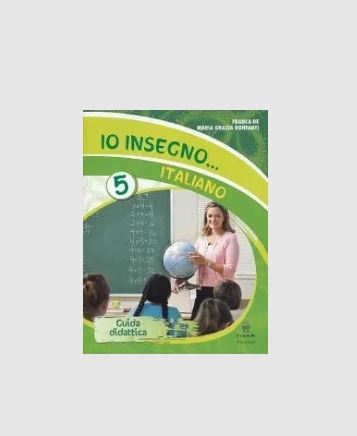 Io insegno italiano Guida 5 - Centroscuola