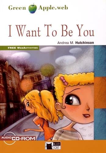 I Want To Be You - Centroscuola