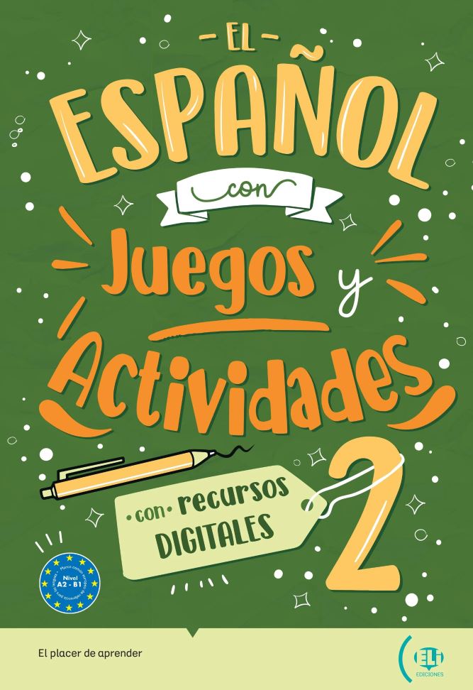 El Español con juegos y actividades 2 (A2-B1) - Centroscuola