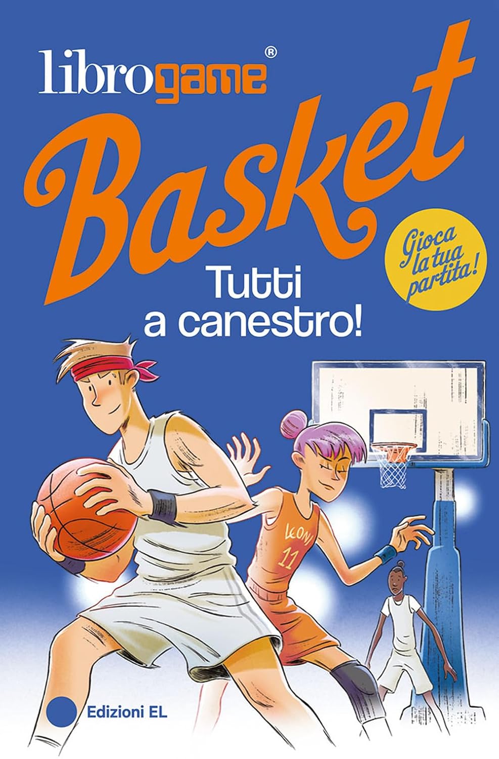 Librogame Basket - Tutti a canestro! - Centroscuola