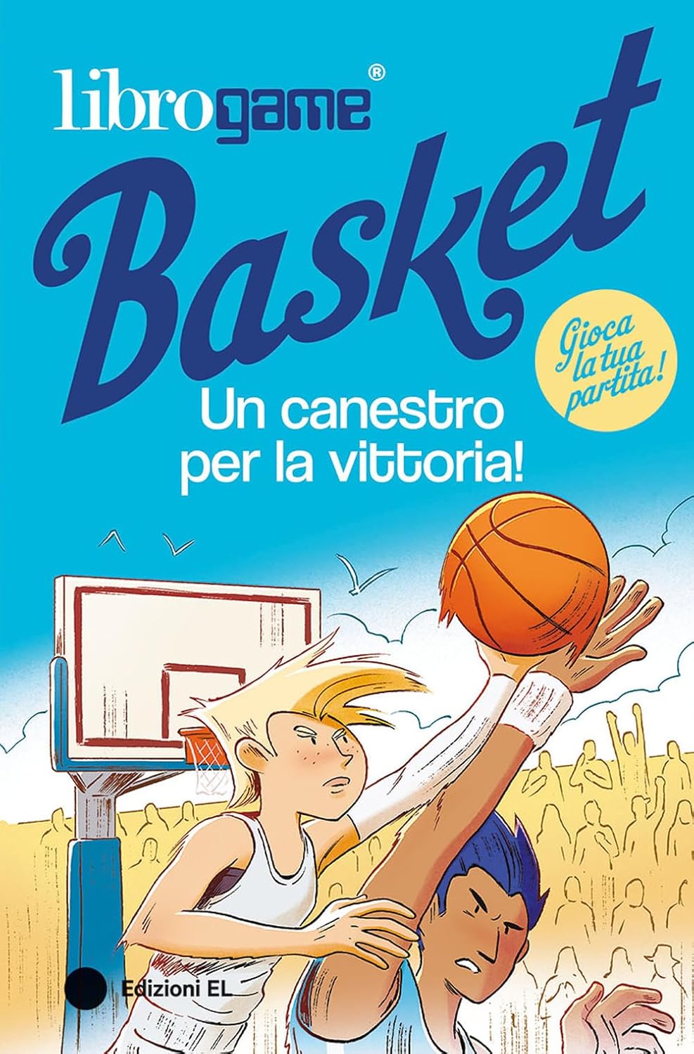 Librogame Basket - Un canestro per la vittoria!