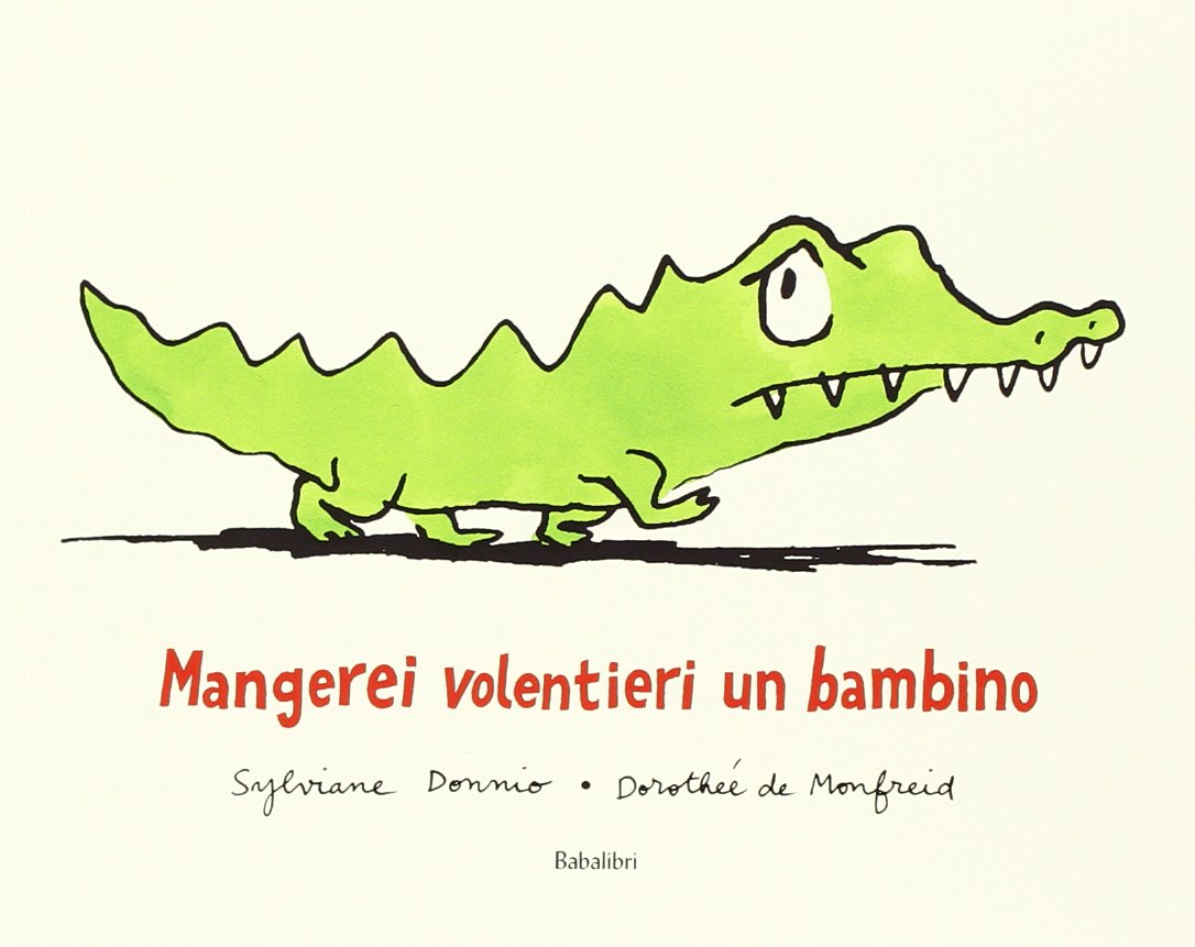 Mangerei volentieri un bambino - Edizione economica - Centroscuola
