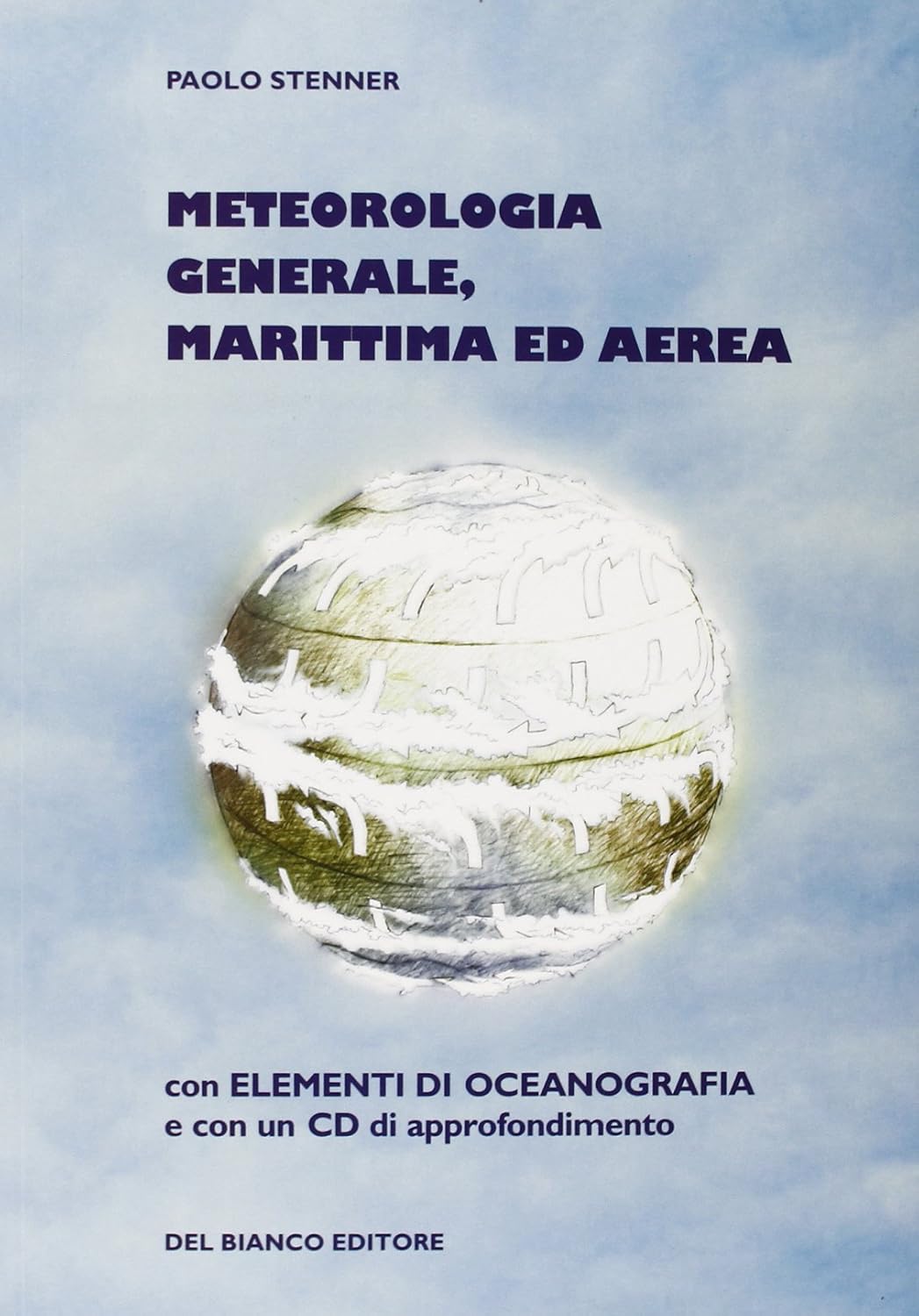 Meteorologia generale, marittima ed aerea - Centroscuola