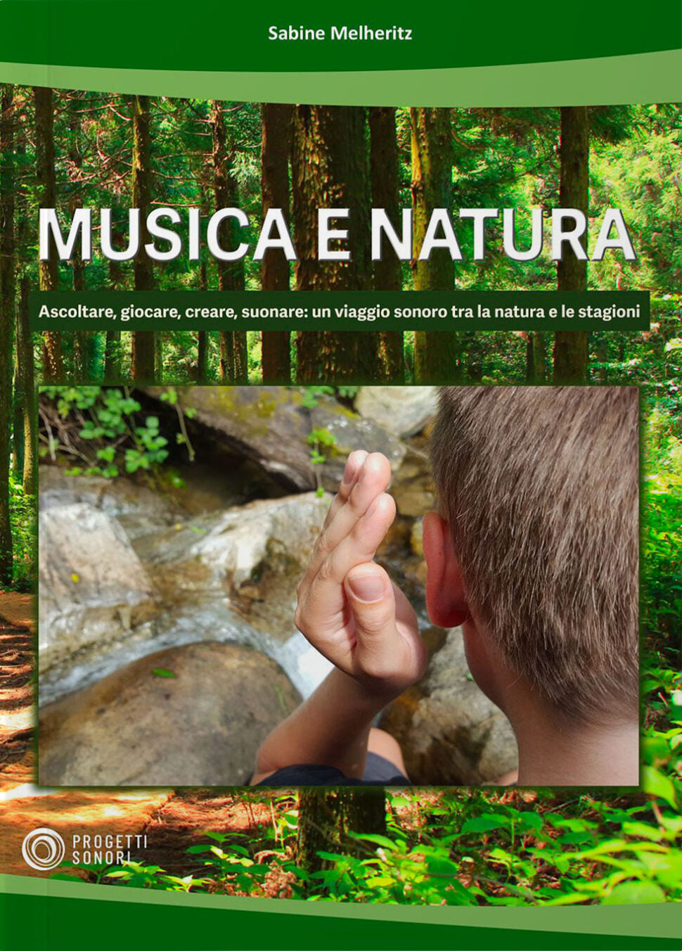 Copertina di Musica e natura, di Sabine Melheritz - Progetti Sonori