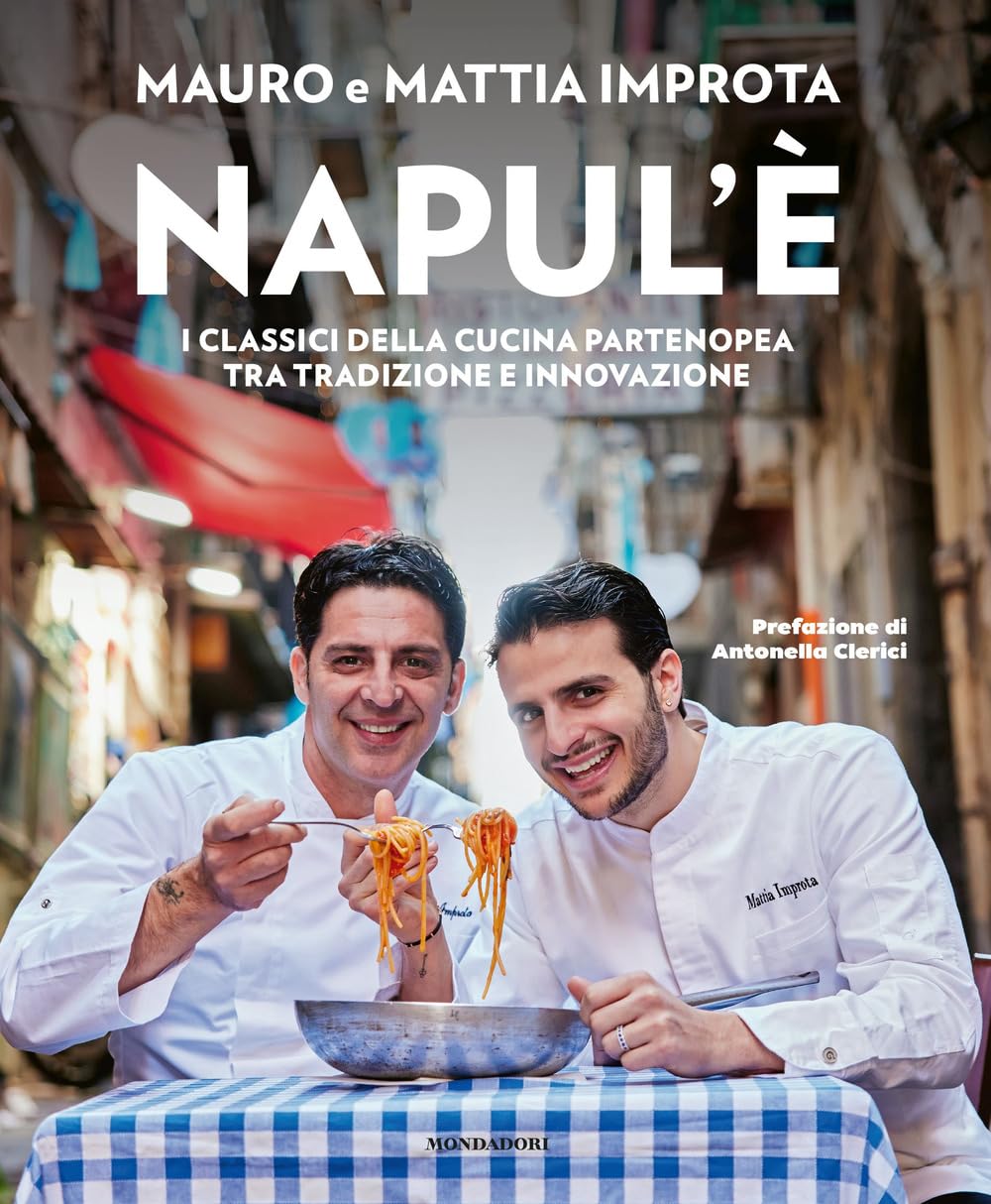 Napul'è - I classici della cucina partenopea tra tradizione e innovazione - Centroscuola