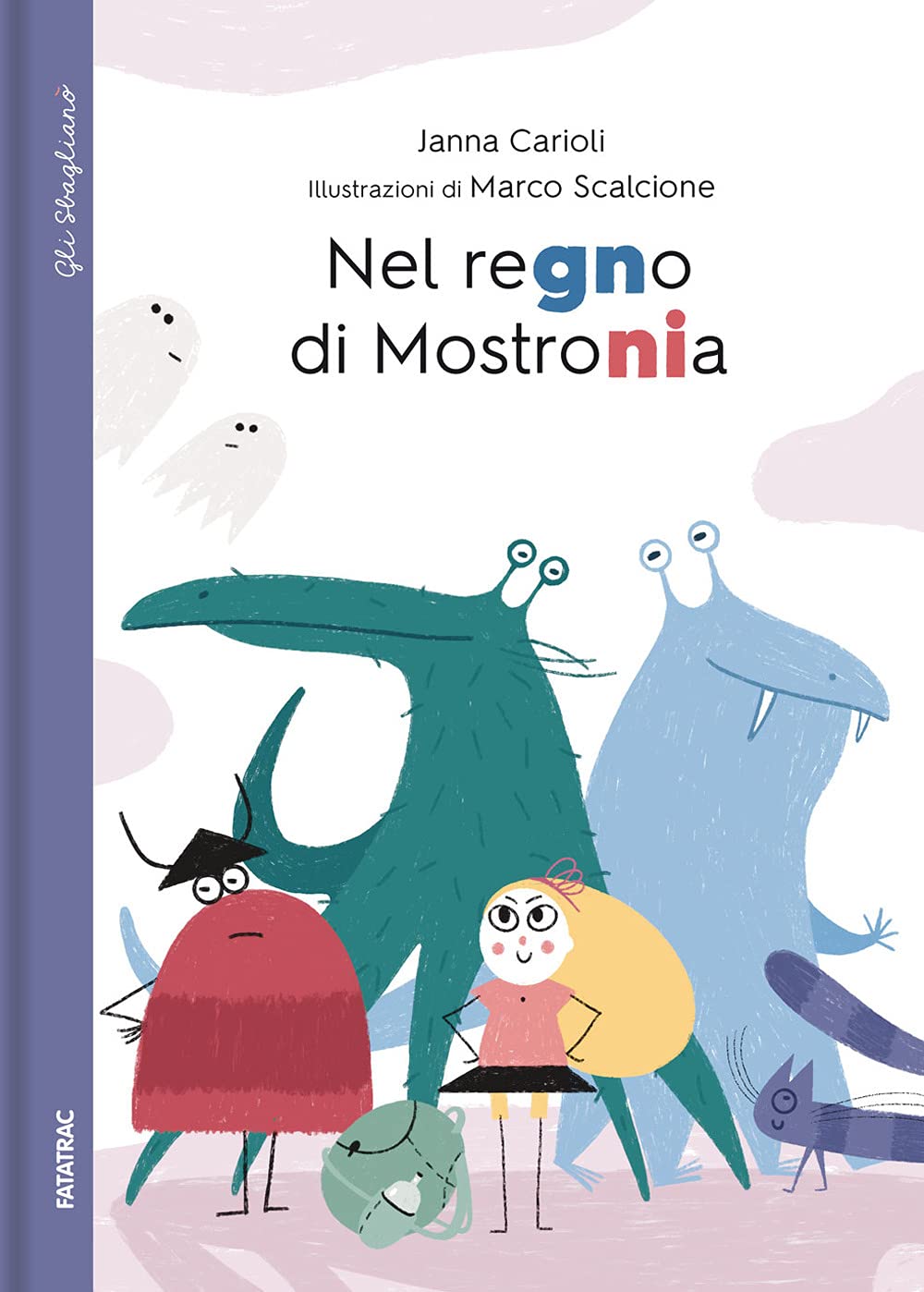 Nel regno di Mostronia - Gli sbaglianò - Centroscuola