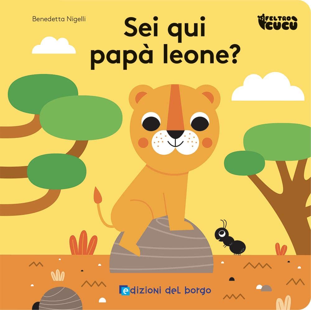 Feltro cucù - Sei qui papà leone? - Centroscuola