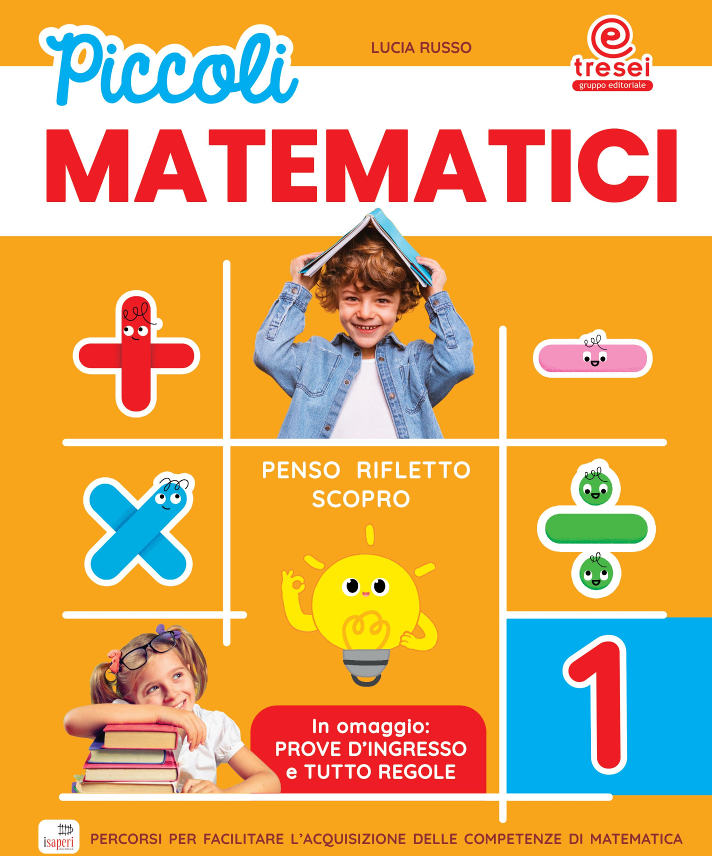 Piccoli matematici 1 - Centroscuola
