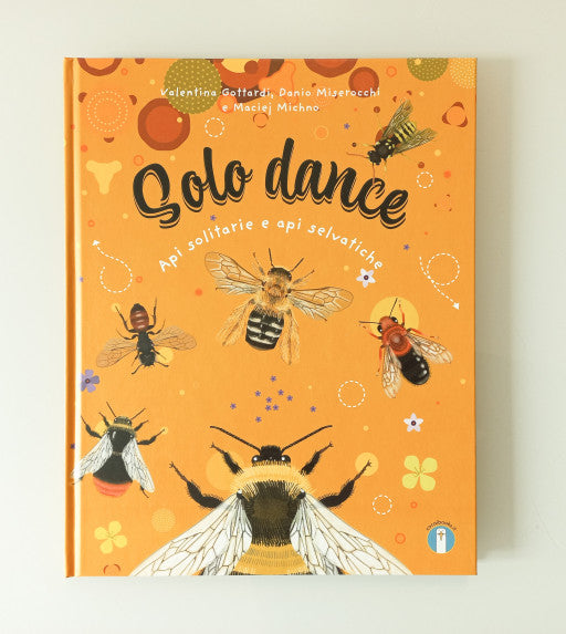 Solo Dance - Api spolitarie e api selvatiche - Centroscuola