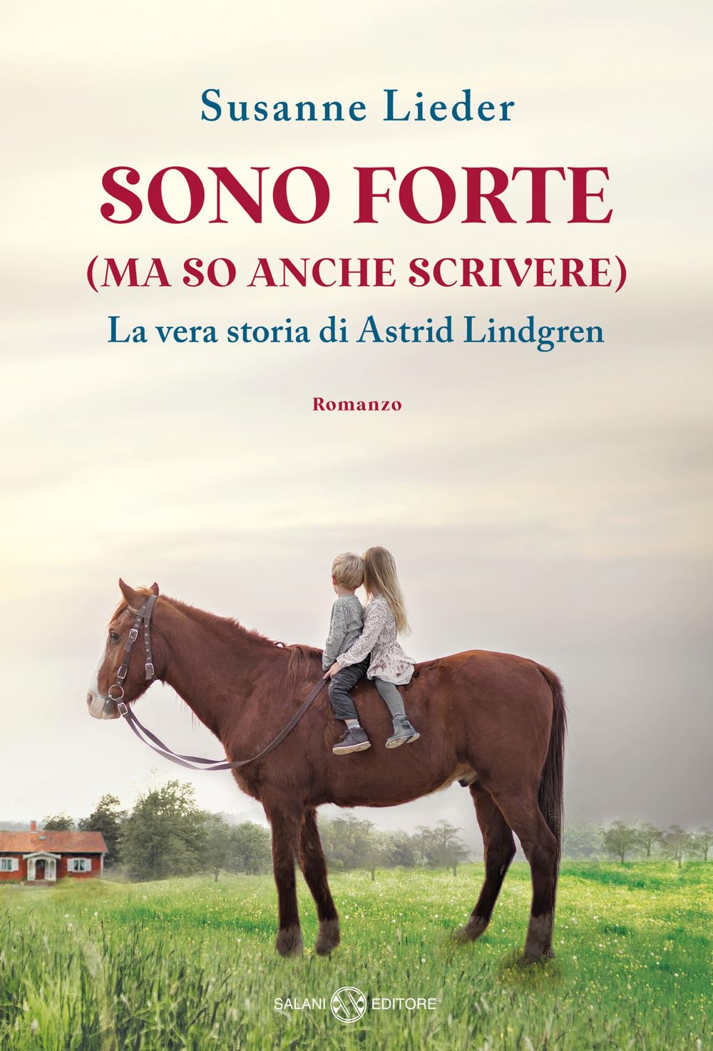 Sono forte (ma so anche scrivere). La vera storia di Astrid Lindgren - Centroscuola