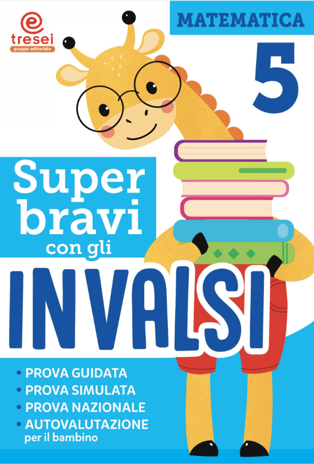 Super bravi con gli Invalsi - Matematica 5 - Centroscuola