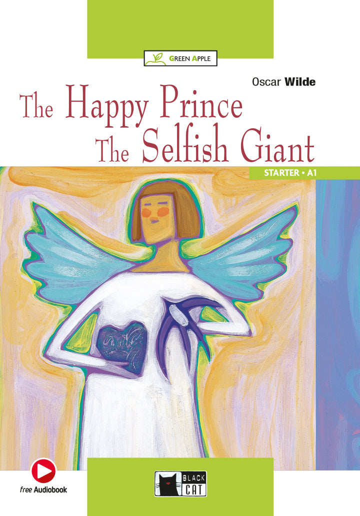 The Happy Prince The Selfish Giant - Centroscuola