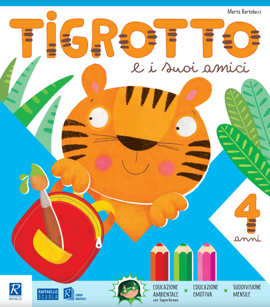 Tigrotto e i suoi amici - 4 anni - Centroscuola