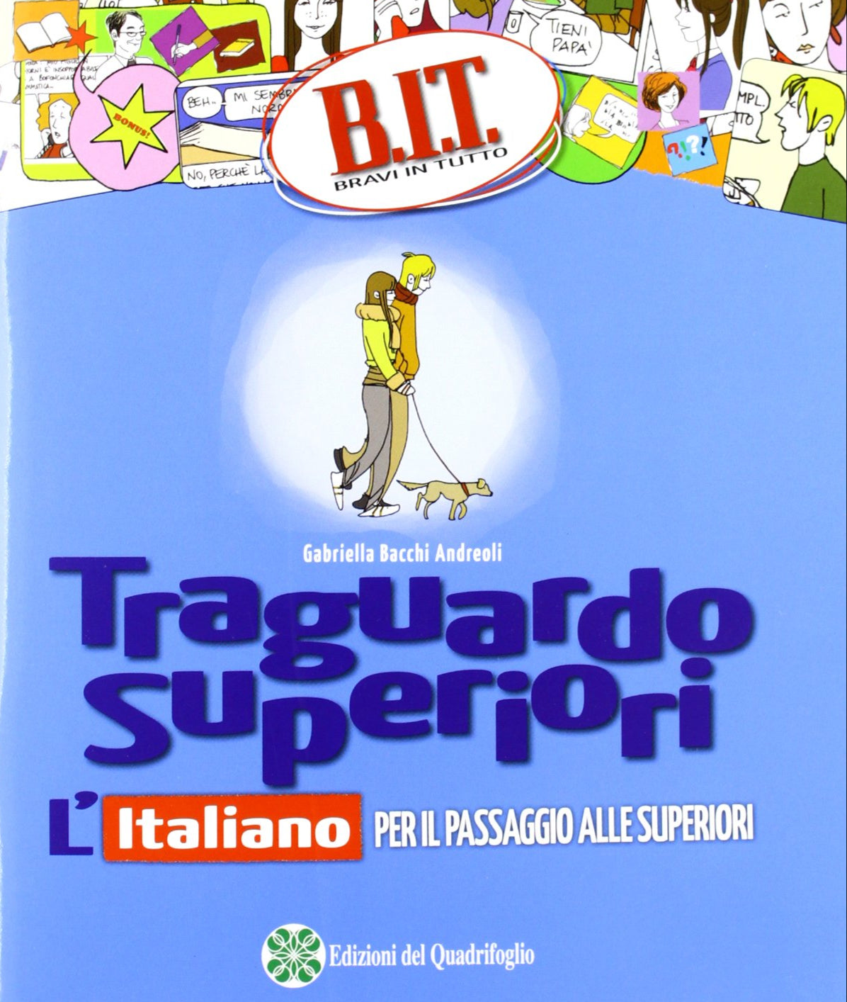 Traguardo superiori - L'italiano - Passaggio alle superiori - Centroscuola