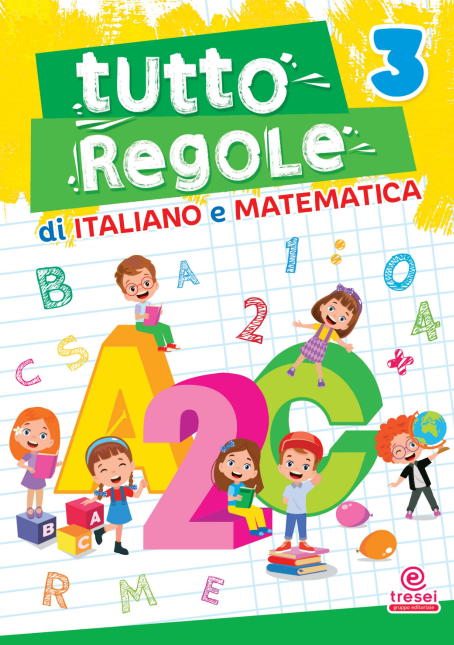 TUTTO REGOLE di Italiano e Matematica - Classe 3 - Centroscuola