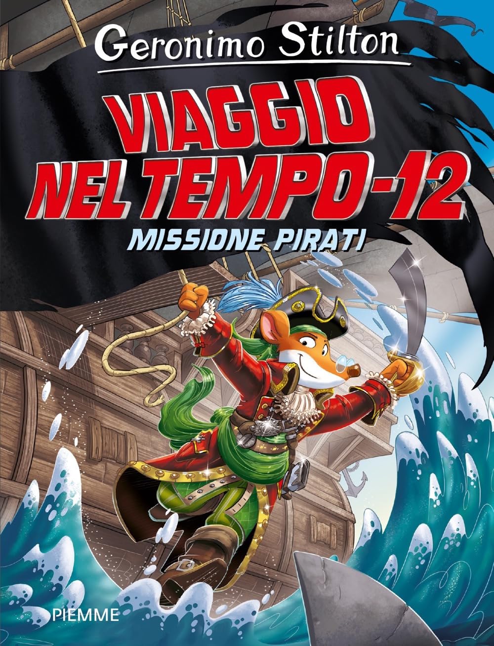Viaggio nel tempo 12 - Geronimo Stilton - Centroscuola
