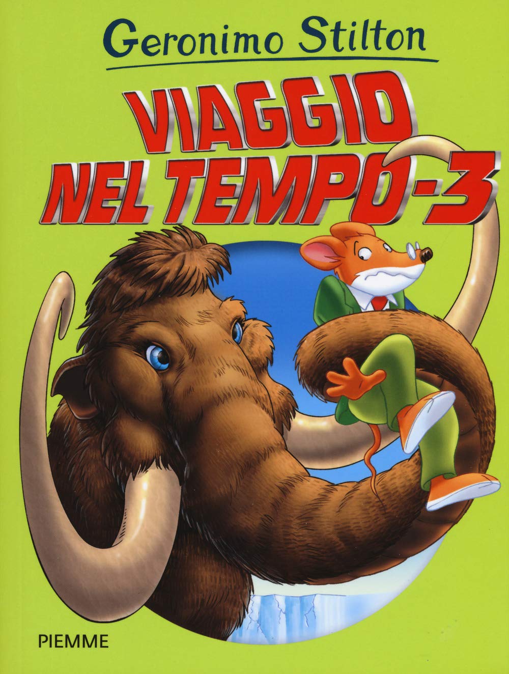Viaggio nel tempo 3 - Geronimo Stilton - Centroscuola