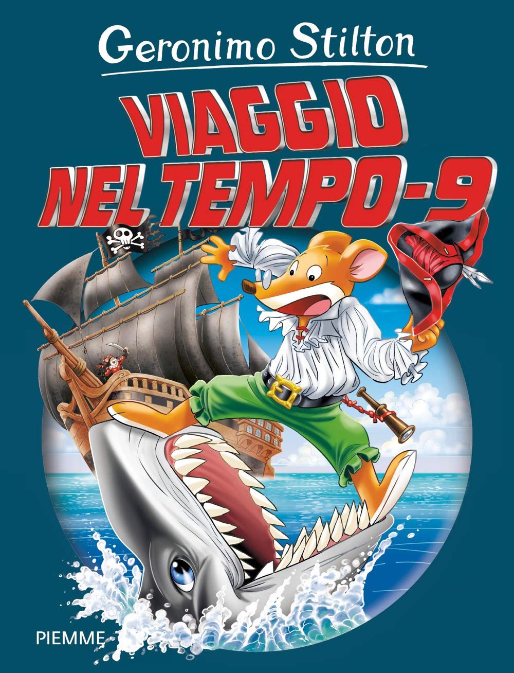 Viaggio nel tempo 9 - Geronimo Stilton - Centroscuola