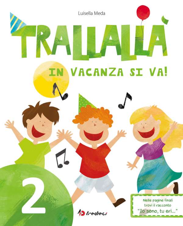 Trallallà in vacanza si va! 2 - Centroscuola