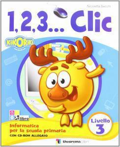 1 2 3...clic livello 3+cd - Centroscuola
