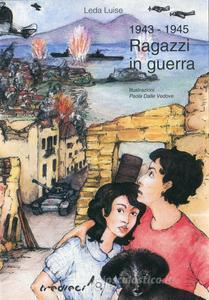 1943-1945 ragazzi in guerra - Centroscuola