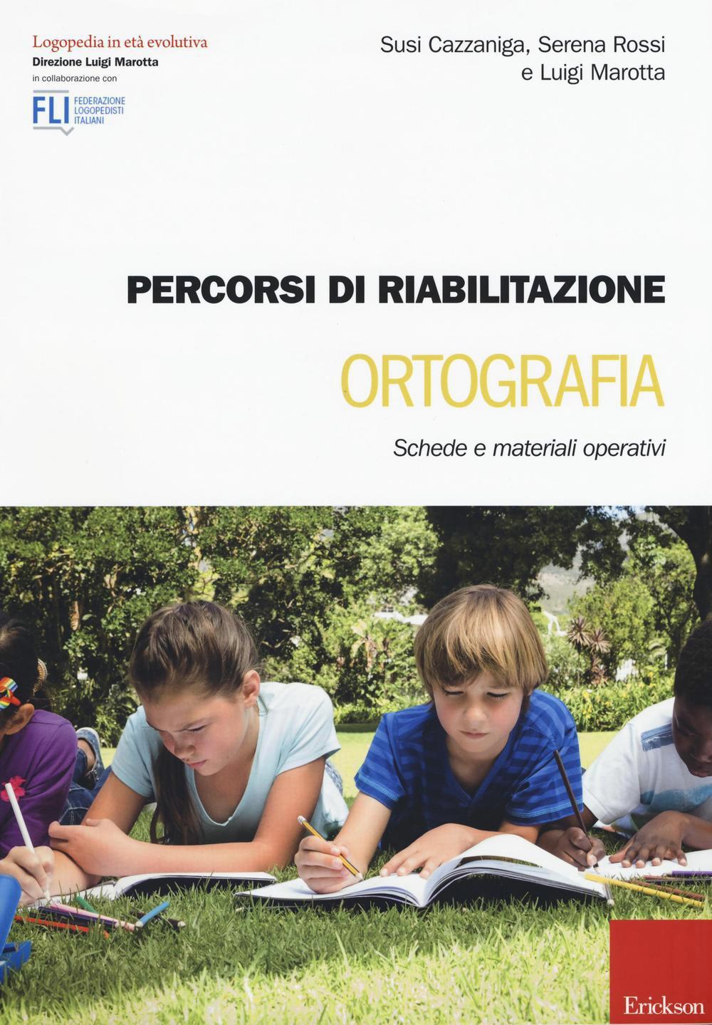 Percorsi di riabilitazione ortografia. schede e materiali operativi - Centroscuola