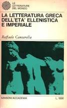 La letteratura greca dell'età ellenistica e imperiale / Le letterature del mondo - Centroscuola