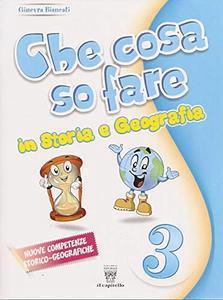 Che cosa so fare in storia e geografia 3 - Centroscuola