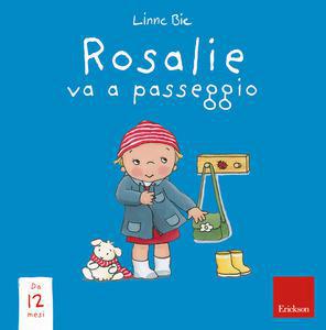 Rosalie va a passeggio. ediz. a colori - Centroscuola