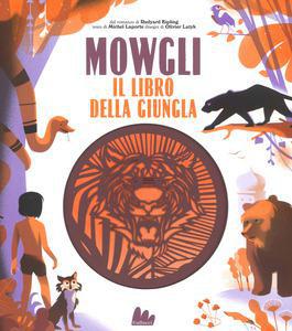 Mowgli, il libro della giungla da rudyard kipling. ediz. a colori - Centroscuola