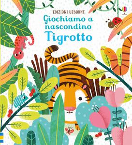 Tigrotto. Giochiamo a nascondino - Centroscuola