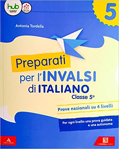 Preparati per le prove INVALSI - Italiano 5 - Centroscuola