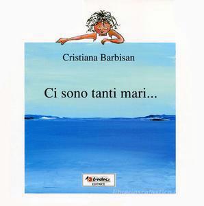 Ci sono tanti mari... - Centroscuola