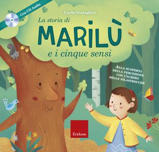 La storia di marilù e i 5 sensi. con cd-rom - Centroscuola