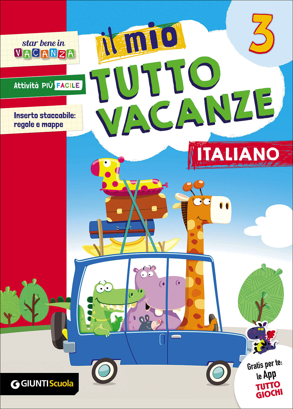 Il mio Tutto vacanze - Italiano 3 - Centroscuola