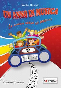 Un anno in musica - 1 quaderno+1cd+10 per cantare - Centroscuola