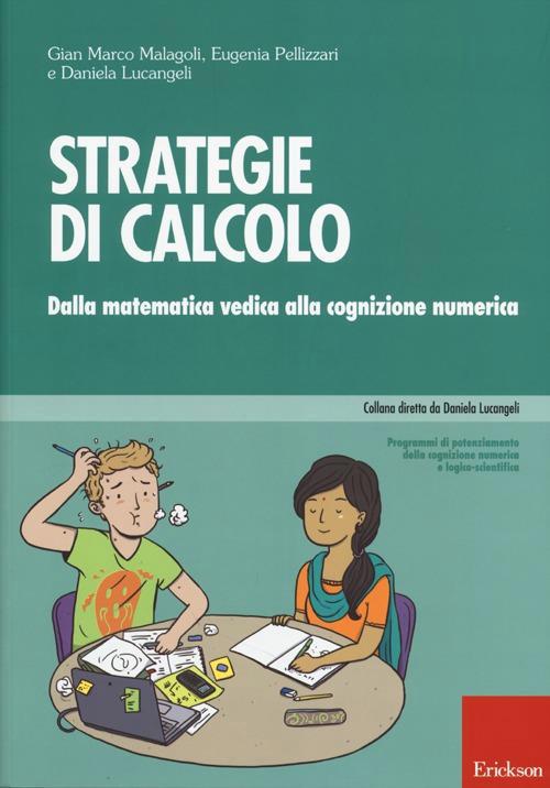 Strategie di calcolo. da matematica vedica a cognizione numerica - Centroscuola