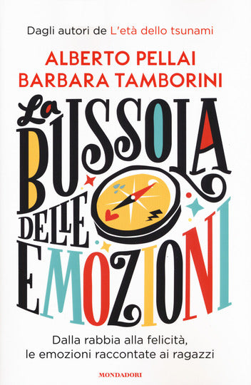 La bussola delle emozioni. Dalla rabbia alla felicità, le emozioni raccontate ai ragazzi - Centroscuola