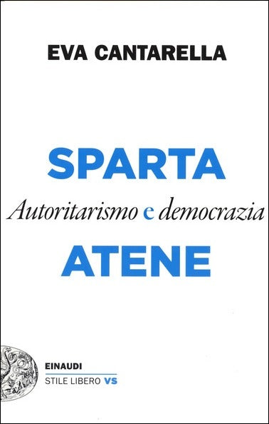 Sparta e Atene. Autoritarismo e democrazia - Centroscuola
