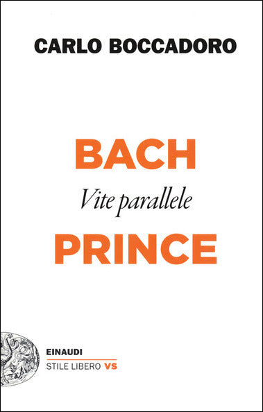 Bach e Prince. Vite parallele - Centroscuola