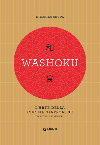 Washoku. L'arte della cucina giapponese. Tecniche e strumenti - Centroscuola