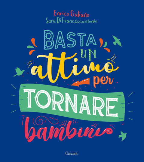 Basta un attimo per tornare bambini - Centroscuola