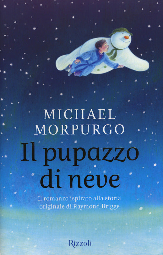 Il pupazzo di neve. Il romanzo ispirato alla storia originale di Raymond Briggs - Centroscuola