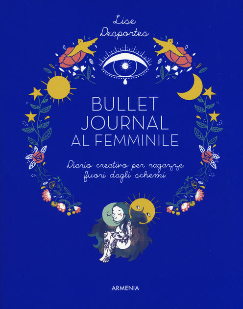 Bullet journal al femminile. Diario creativo per ragazze fuori dagli schemi - Centroscuola