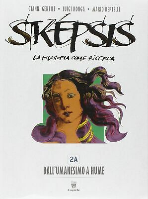 Skepsis - Volume 2A-2B + Filosofia Ora 2 - Centroscuola