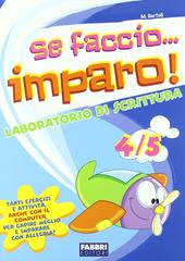 Se faccio...imparo! Quaderno scrittura 4/5 - Centroscuola